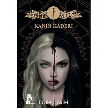 Kanın Kaderi / Ennerhia Anlatıları Bora Zaim