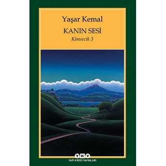 Kanın Sesi (Kimsecik 3) Yaşar Kemal