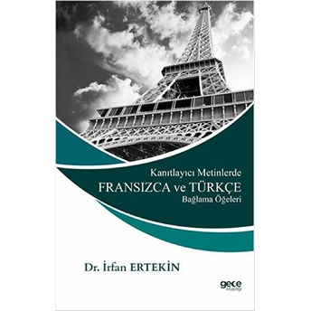 Kanıtlayıcı Metinlerde Fransızca Ve Türkçe Bağlama Öğeleri