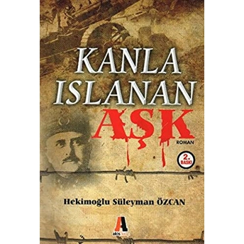 Kanla Islanan Aşk Hekimoğlu Süleyman Özcan