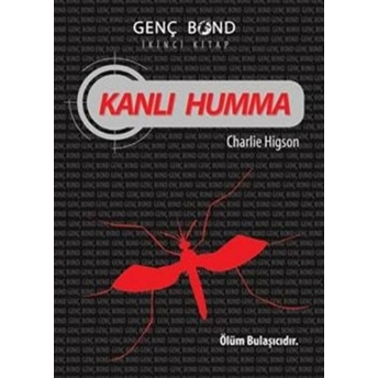 Kanlı Humma - Genç Bond 2. Kitap Charlie Higson