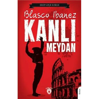 Kanlı Meydan Blasco Ibanez