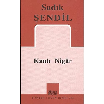 Kanlı Nigar Sadık Şendil