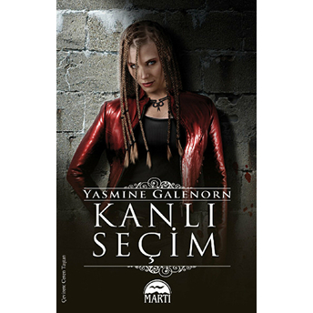 Kanlı Seçim Yasmine Galenorn