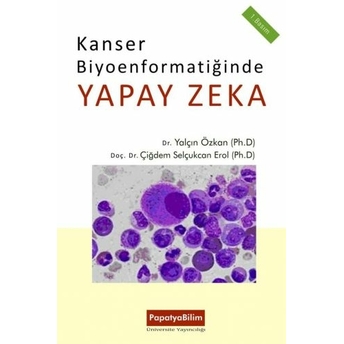 Kanser Biyoenformatiğinde Yapay Zeka Yalçın Özkan