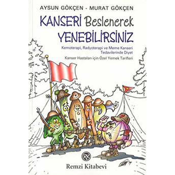 Kanseri Beslenerek Yenebilirsiniz Aysun Gökçen