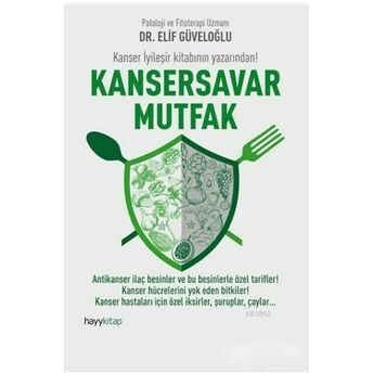 Kansersavar Mutfak Elif Güveloğlu