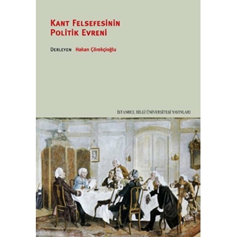 Kant Felsefesinin Politik Evreni Derleme