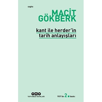 Kant Ile Herde'in Tarih Arayışları Macit Gökberk