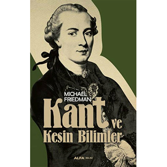 Kant Ve Kesin Bilimler Michael Friedman