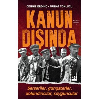 Kanun Dışında Cengiz Erdinç, Murat Toklucu