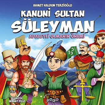 Kanuni Sultan Süleyman - Adaletli Olmanın Önemi Ahmet Haldun Terzioğlu