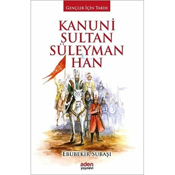 Kanuni Sultan Süleyman Han Ebubekir Subaşı