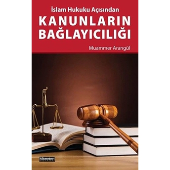 Kanunların Bağlayıcılığı Muammer Arangül