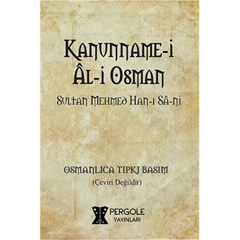 Kanunname-I Al-I Osman Sultan Mehmed Han-I San-I