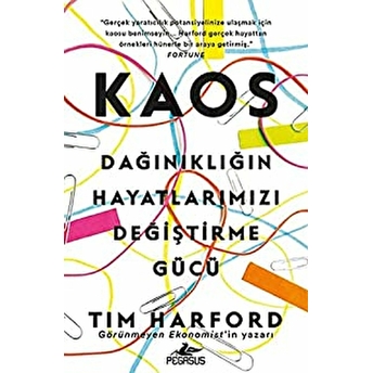 Kaos: Dağınıklığın Hayatlarımızı Değiştirme Gücü