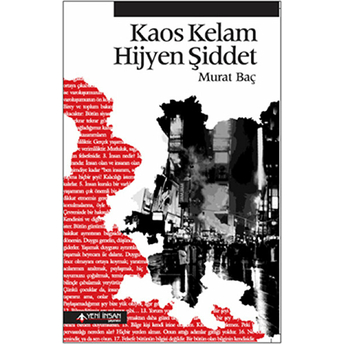 Kaos Kelam Hijyen Şiddet Murat Baç