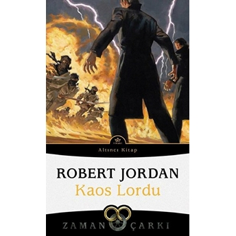 Kaos Lordu - Zaman Çarkı 6 Robert Jordan