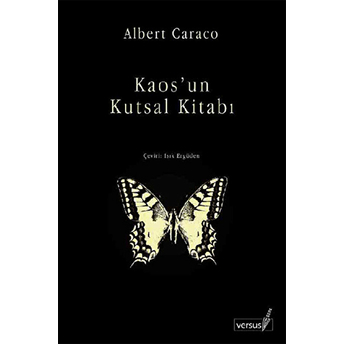 Kaos’un Kutsal Kitabı Albert Caraco