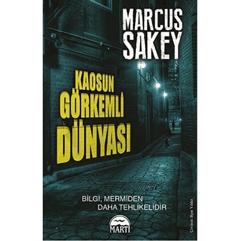 Kaosun Görkemli Dünyası Marcus Sakey