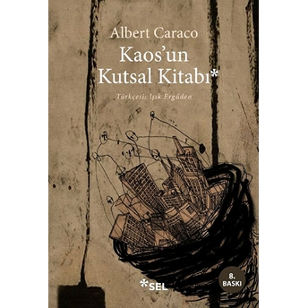 Kaosun Kutsal Kitabı Albert Caraco