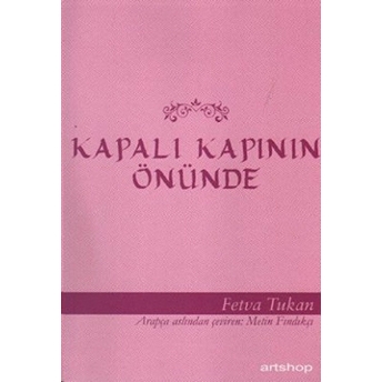 Kapalı Kapının Önünde Fetva Tukan