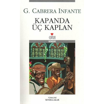 Kapanda Üç Kaplan Guillermo Cabrera Infante