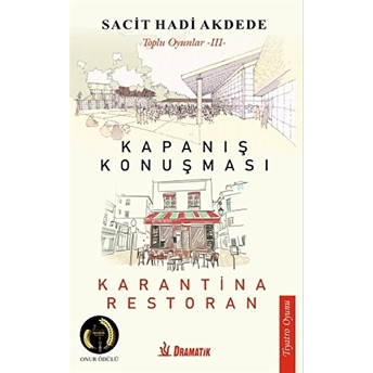 Kapanış Konuşması - Karantina Restoran - Sacit Hadi Akdede