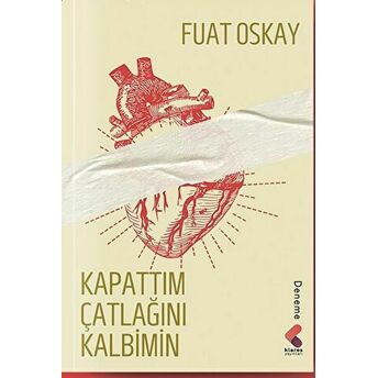 Kapattım Çatlağını Kalbimin Fuat Oskay