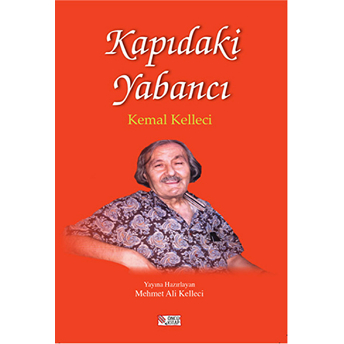 Kapıdaki Yabancı Kemal Kelleci Mehmet Ali Kelleci