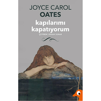 Kapılarımı Kapatıyorum Joyce Carol Oates