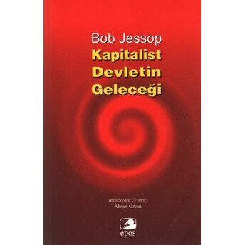 Kapitalist Devletin Geleceği Bob Jessop