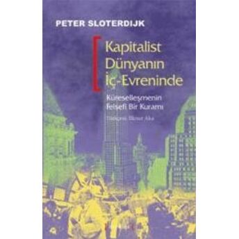 Kapitalist Dünyanın Iç-Evreninde Peter Sloterdijk