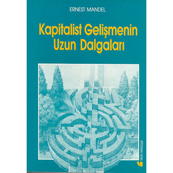 Kapitalist Gelişmenin Uzun Dalgaları