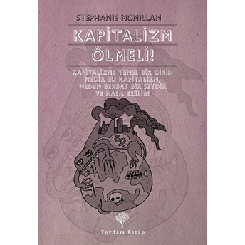 Kapitalizm Ölmeli! Stephanie Mcmillan