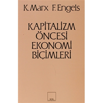 Kapitalizm Öncesi Ekonomi Biçimleri Friedrich Engels