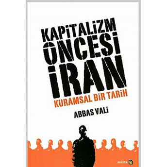 Kapitalizm Öncesi Iran Abbas Vali