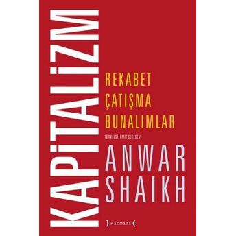 Kapitalizm Rekabet Çatışma Bunalımlar Anwar Shaikh