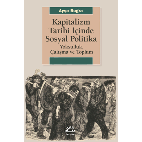 Kapitalizm Tarihi Içinde Sosyal Politika Ayşe Buğra