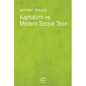 Kapitalizm Ve Modern Sosyal Teori Anthony Giddens