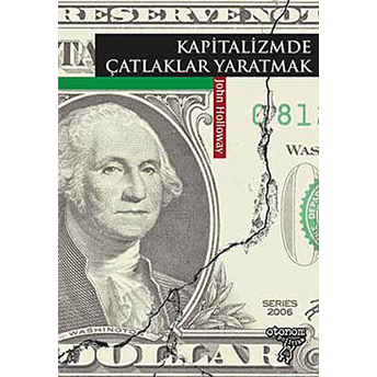 Kapitalizmde Çatlaklar Yaratmak John Holloway