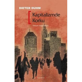 Kapitalizmde Korku Dieter Duhm