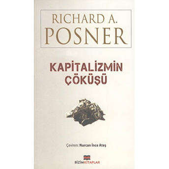 Kapitalizmin Çöküşü Richard A. Posner