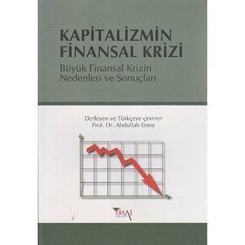 Kapitalizmin Finansal Krizi Abdullah Ersoy