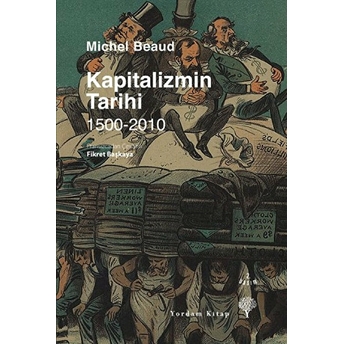 Kapitalizmin Tarihi 1500 - 2010 Michel Beaud