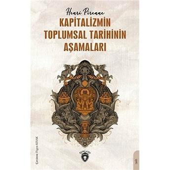 Kapitalizmin Toplumsal Tarihinin Aşamaları Henri Pirenne