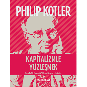 Kapitalizmle Yüzleşmek Phillip Kotler