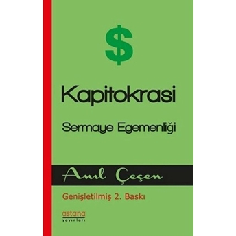 Kapitokrasi - Sermaye Egemenliği Anıl Çeçen