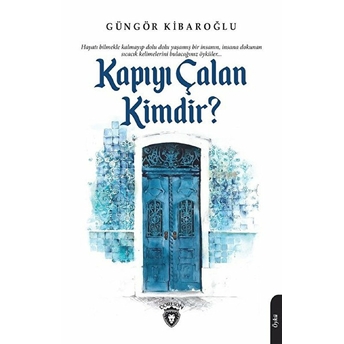 Kapıyı Çalan Kimdir? Güngör Kibaroğlu