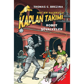 Kaplan Takımı - Robot Şövalyeler Thomas C. Brezina